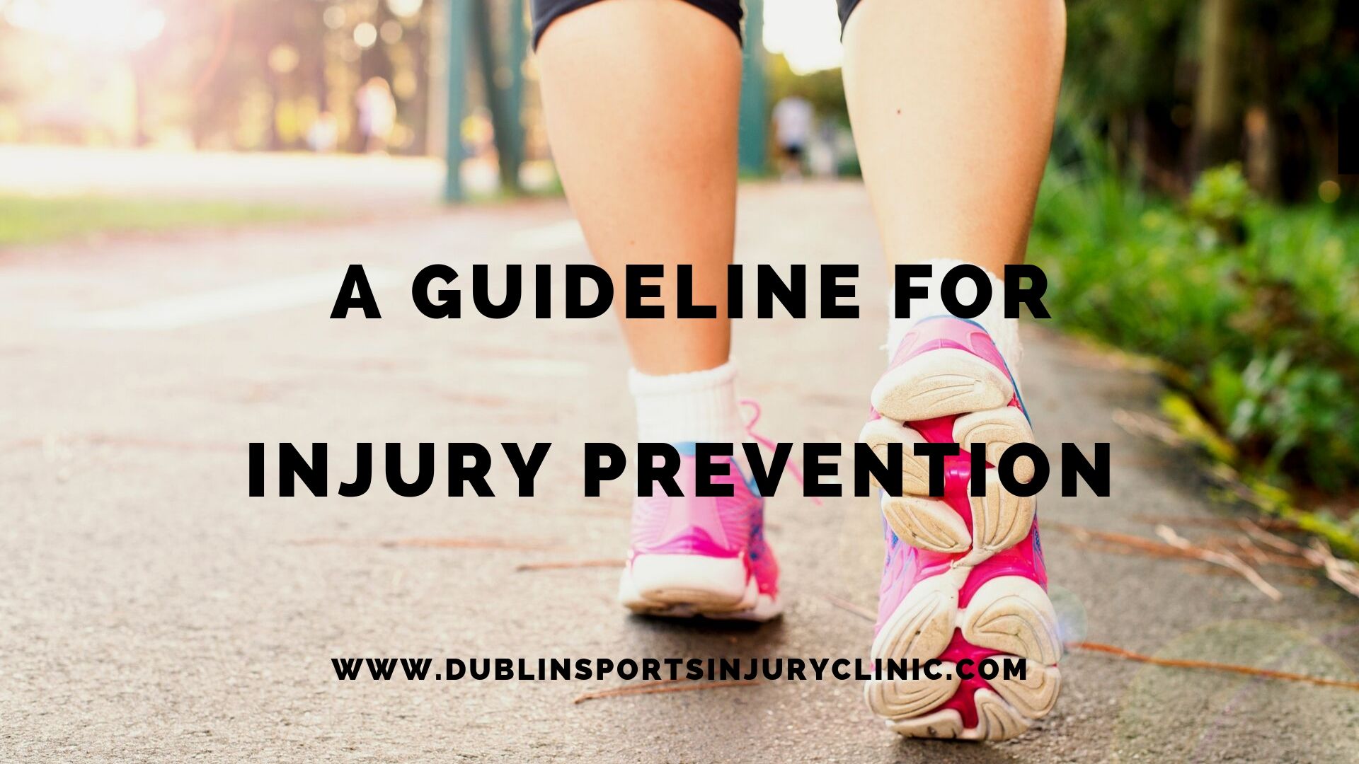 A Guideline for Injury Prevention Dublin Sports Injury Clinic