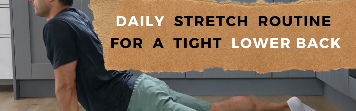 daily stretch routine for a tight lower back