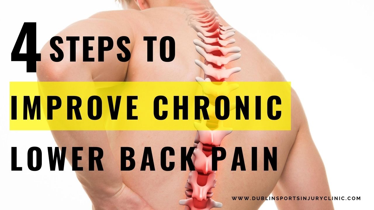4 steps to improve chronic lower back pain